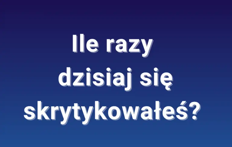 Jak zatrzymać samokrytykę i poczuć się lepiej?